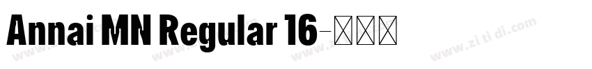 Annai MN Regular 16字体转换